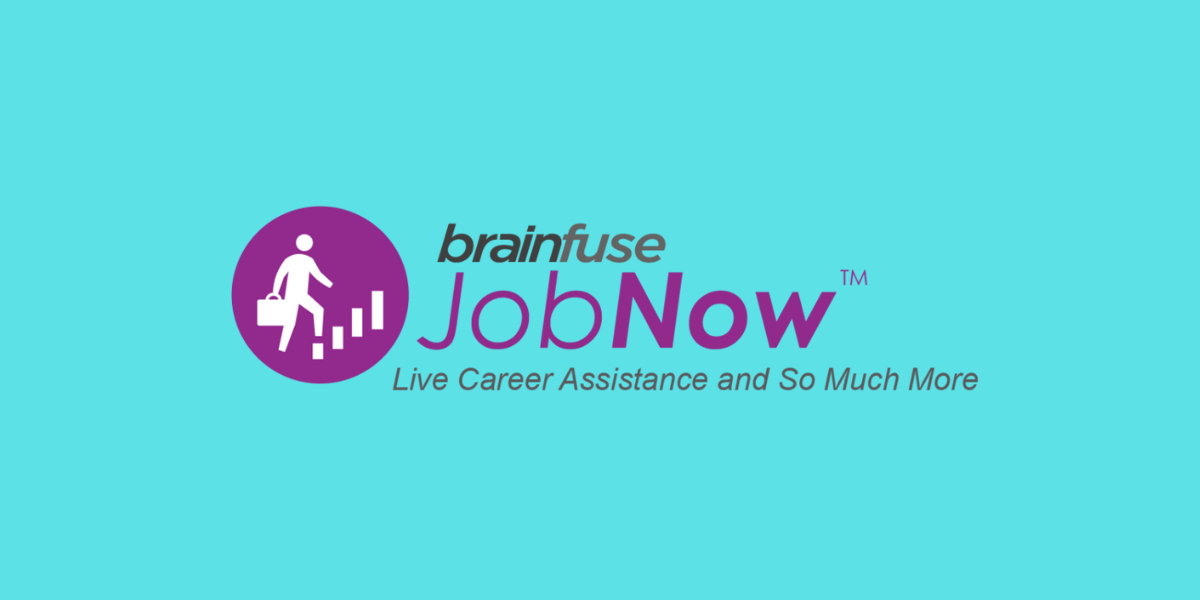 Brainfuse Job Now: Live career assistance and so much more!