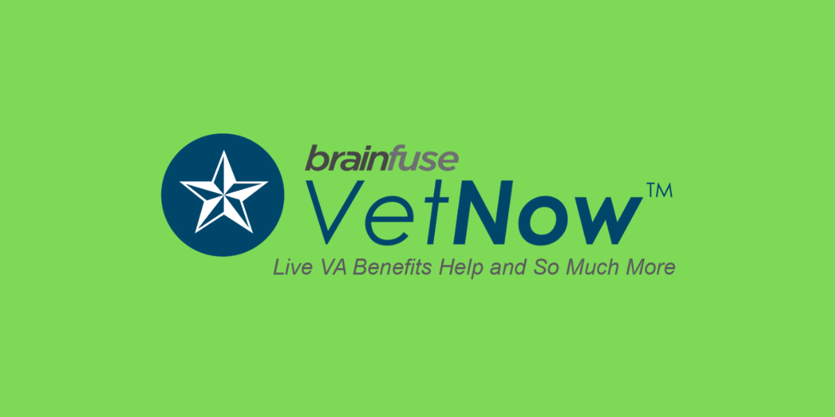 Brainfuse Vet Now: Live VA benefits help and so much more!